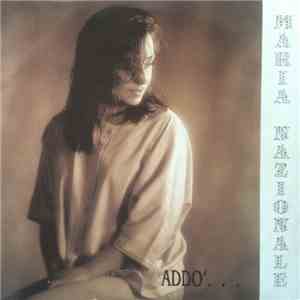 Maria Nazionale - Addo' ... download mp3