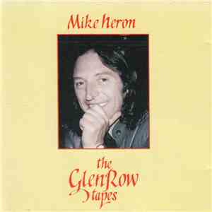 Mike Heron  - The Glen Row Tapes download mp3