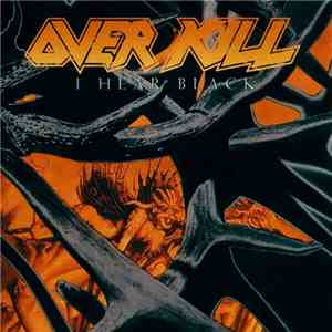 Overkill - I Hear Black download mp3