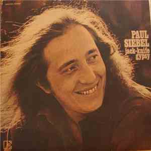 Paul Siebel - Jack-Knife Gypsy download mp3