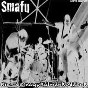 Smafu - Kis- És Nagykálmánkodások download mp3