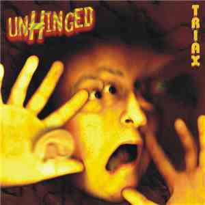 Triax  - Unhinged download mp3