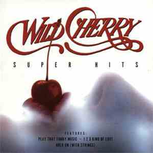 Wild Cherry - Super Hits download mp3