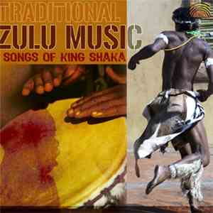 Amagugu Akwazulu & Abalandeli Bengoma - Traditional Zulu Music - Songs Of King Shaka mp3 download