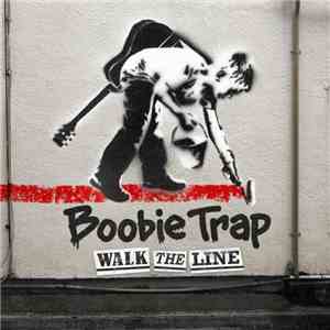 Boobie Trap  - Walk The Line download mp3