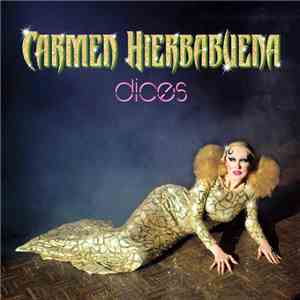 Carmen La Hierbabuena - Dices download mp3