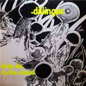 Dillinger  - Don't Lie To The Band download mp3