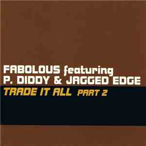 Fabolous - Trade It All (Part 2) mp3 download