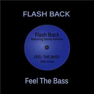 Flash Back Featuring Sandy Kandou - Feel The Bass (1992 Remixes) download mp3