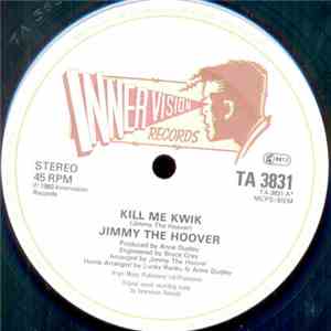 Jimmy The Hoover - Kill Me Kwik download mp3