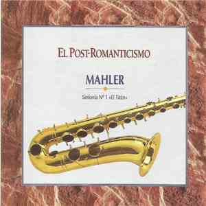 Mahler - El Post-Romanticismo download mp3