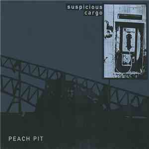 Peach Pit - Suspicious Cargo download mp3