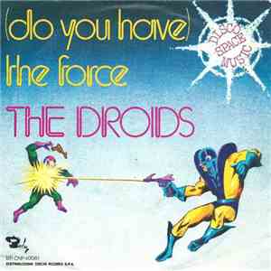 The Droids - (Do You Have) The Force download mp3