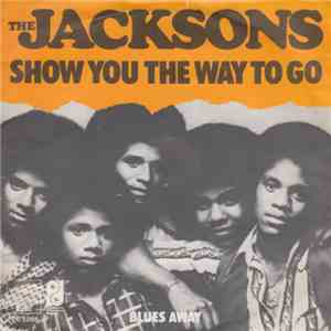 The Jacksons - Show You The Way To Go / Blues Away mp3 download