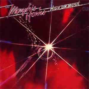 The Memphis Horns - High On Music download mp3