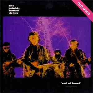 The Mighty Lemon Drops - Out Of Hand download mp3