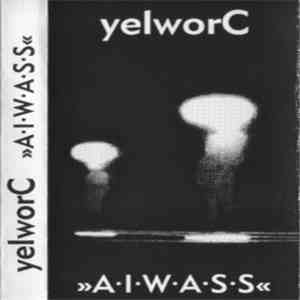 yelworC - A·I·W·A·S·S download mp3