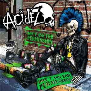 Acidez - Don't Ask For Permission download mp3