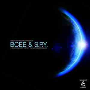 BCee & S.P.Y. - Is Anybody Out There? / Nothing To Declare download mp3
