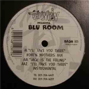 Blu Room - I'll Take You There download mp3