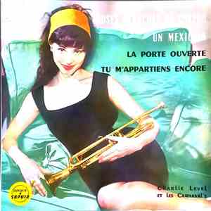 Charlie Level Et Les Carnaval's - Roses Blanches De Corfou / Un Mexicain / La Porte Ouverte / Tu M'Appartiens Encore download mp3