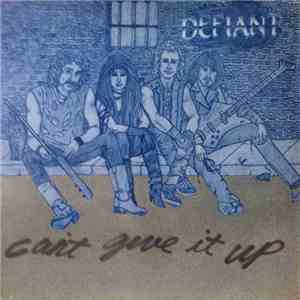 Defiant  - Can't Give It Up download mp3