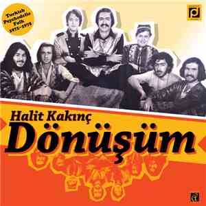 Halit Kakinç & Dönüşüm - Dünden Bugüne download mp3