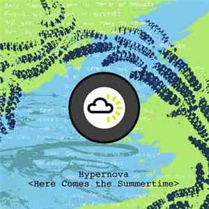 Hypernova  - Here Comes The Summertime download mp3