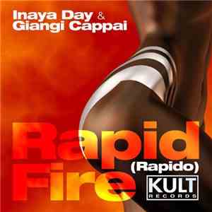 Inaya Day & Giangi Cappai - Rapid Fire (Rapido) download mp3