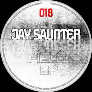 Jay Saunter - Field EP download mp3