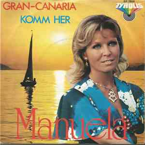 Manuela  - Gran-Canaria / Komm Her download mp3