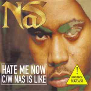 Nas - Hate Me Now / Nas Is Like mp3 download
