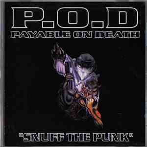 P.O.D. - Snuff The Punk download mp3