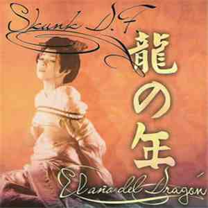 Skunk D.F. - El Año Del Dragon download mp3