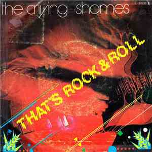 The Crying Shames  - That's Rock 'N' Roll download mp3
