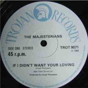 The Majesterians - If I Didn't Want Your Loving download mp3