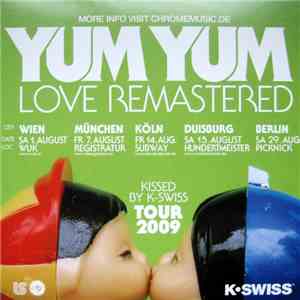 Unknown Artist - Yum Yum, Love Remastered, Kissed By K-Swiss Tour 2009 download mp3