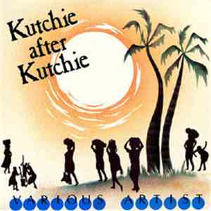 Various - Kutchie After Kutchie download mp3
