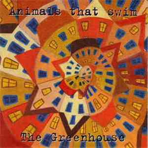 Animals That Swim - The Greenhouse download mp3