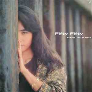 鮎川麻弥 - Fifty Fifty download mp3