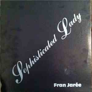 Fran Jaree - Sophisticated Lady mp3 download