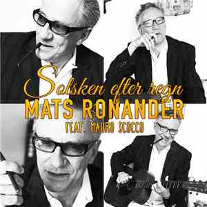 Mats Ronander Feat. Mauro Scocco - Solsken Efter Regn download mp3