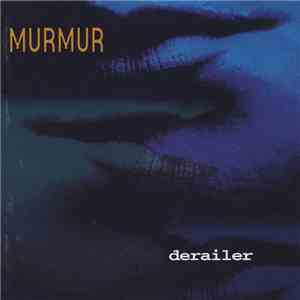 Murmur  - Derailer download mp3