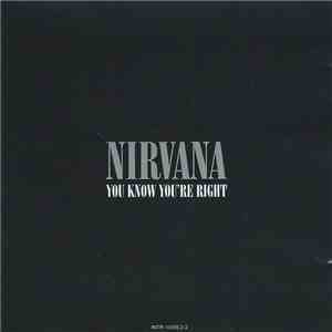 Nirvana - You Know You're Right download mp3