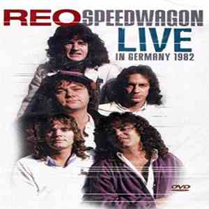 REO Speedwagon - Live In Germany 1982 download mp3