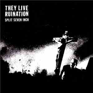 Ruination  / They Live  - Split Seven Inch download mp3