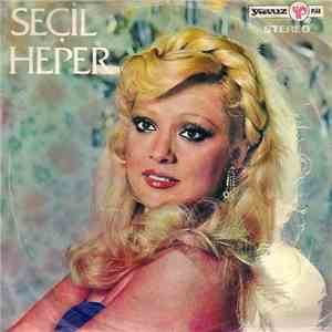 Seçil Heper - Dost Bildiklerim / Aklımdan Gitmiyorsun download mp3