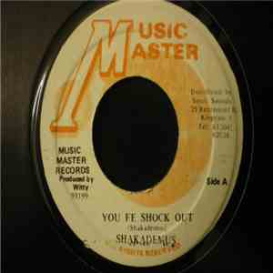 Shakademus - You Fe Shock Out download mp3
