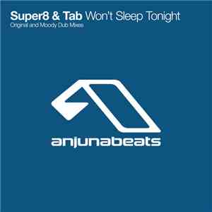 Super8 & Tab - Won't Sleep Tonight download mp3
