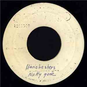 The Manchesters  - Natty Gone download mp3